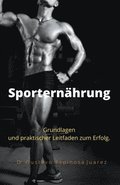 Sporternhrung Grundlagen und praktischer Leitfaden zum Erfolg.