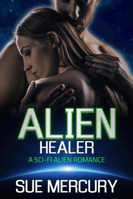 Sue Lyndon, Sue Mercury - Alien Healer, E-bok