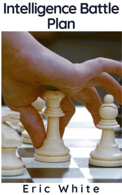 Eric White - Intelligence Battle Plan, E-bok