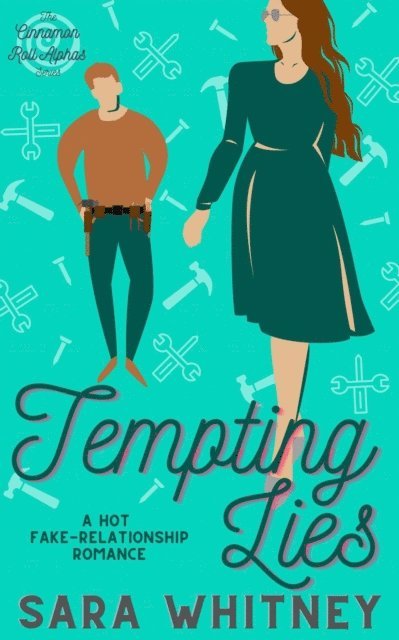 Sara Whitney - Tempting Lies: A Hot Fake-Relationship Romance, E-bok