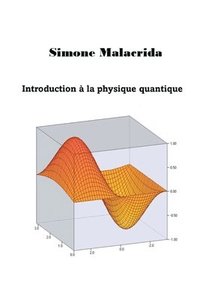 Introduction a la physique quantique