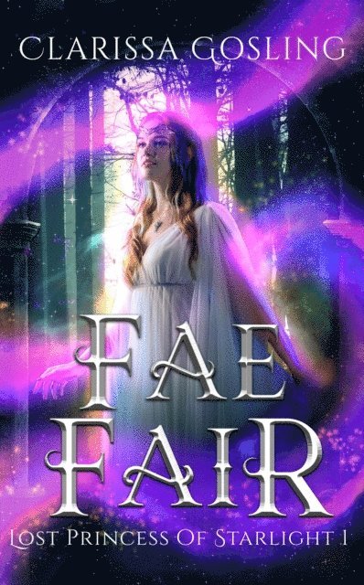 Clarissa Gosling - Fae Fair: A young adult portal fantasy, E-bok