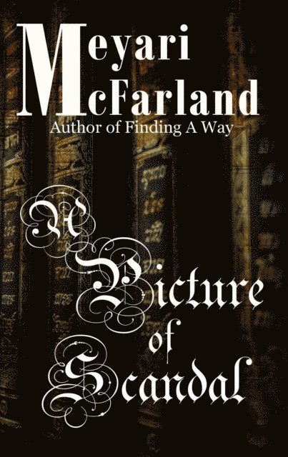 Meyari McFarland - Picture of Scandal, E-bok