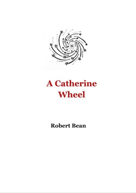 Robert Bean - Catherine Wheel, E-bok. Tillgänglighet: Lägg i varukorg