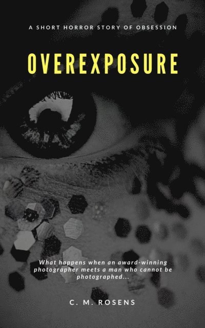 C. M. Rosens - Overexposure, E-bok