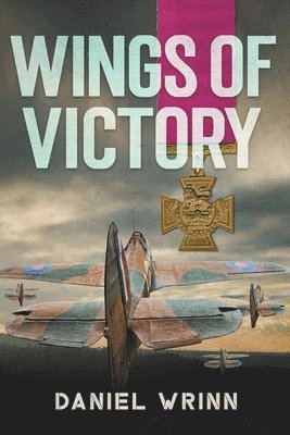 Daniel Wrinn - Wings of Victory, Häftad. Tillgänglighet: Lägg i varukorg