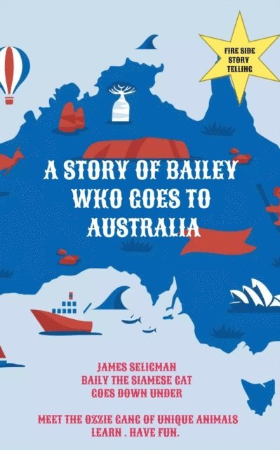 JAMES SELIGMAN - Story of Bailey Who Goes to Australia, E-bok