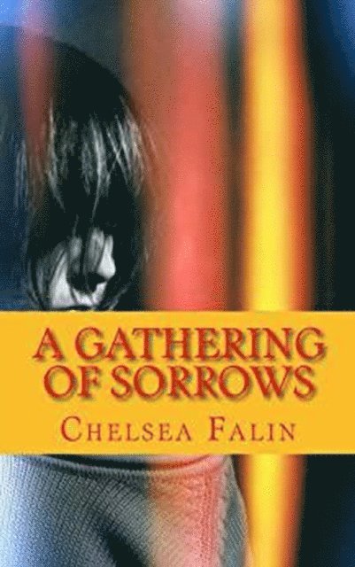 Chelsea Falin - Gathering of Sorrows, E-bok. Tillgänglighet: Lägg i varukorg