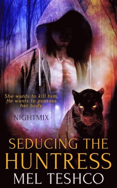Mel Teshco - Feral for the Huntress, E-bok