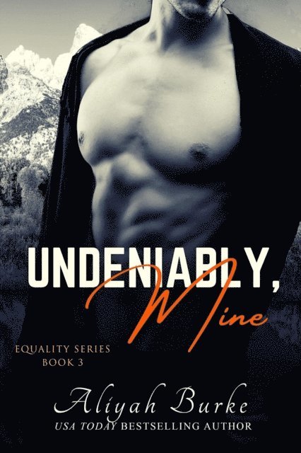 Aliyah Burke - Undeniably, Mine, E-bok