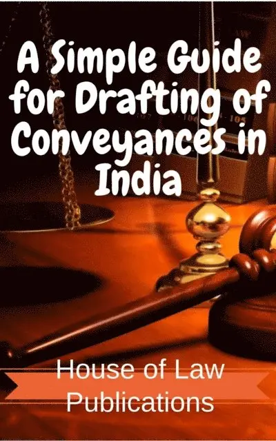 Swetang Rataboli - Simple Guide for Drafting of Conveyances in India : Forms of Conveyances and Instruments executed in the Indian sub-continent along with Notes and Tips, E-bok. Tillgänglighet: Lägg i varukorg