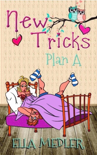 Ella Medler - New Tricks: Plan A, E-bok. Tillgänglighet: Lägg i varukorg