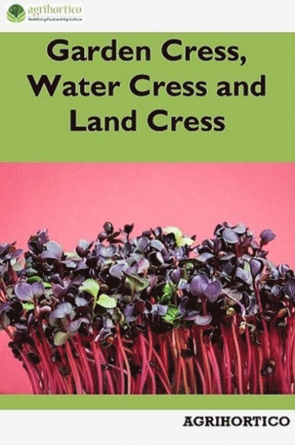 Agrihortico CPL - Garden Cress, Water Cress and Land Cress, E-bok. Tillgänglighet: Lägg i varukorg