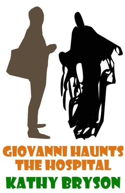 Kathy Bryson - Giovanni Haunts The Hospital, E-bok. Tillgänglighet: Lägg i varukorg
