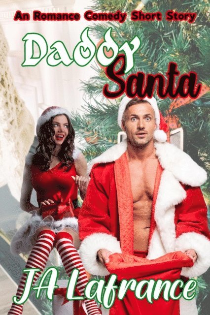 JA Lafrance - Daddy Santa, E-bok