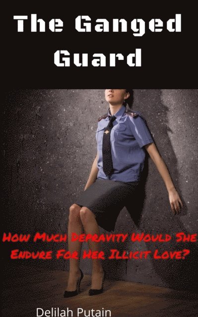 Delilah Putain - Ganged Guard, E-bok. Tillgänglighet: Lägg i varukorg