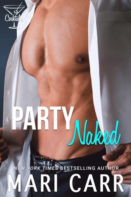 Mari Carr - Party Naked, E-bok