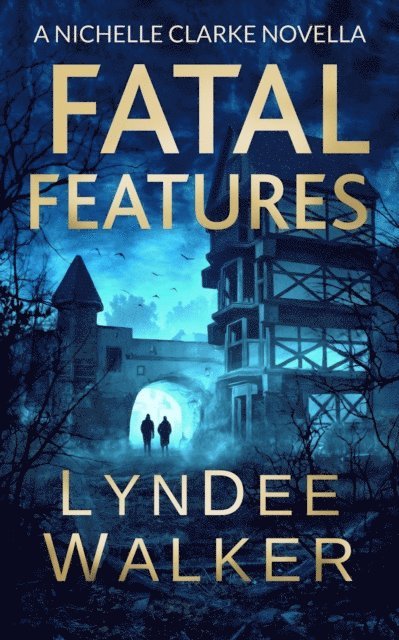 LynDee Walker - Fatal Features, E-bok