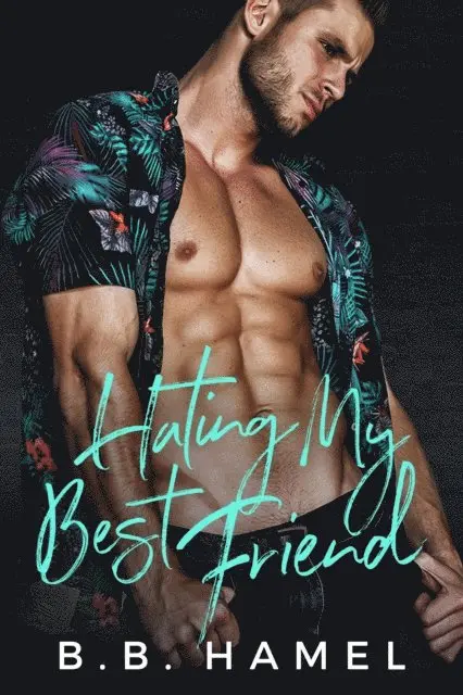 B. B. Hamel - Hating My Best Friend, E-bok. Tillgänglighet: Lägg i varukorg