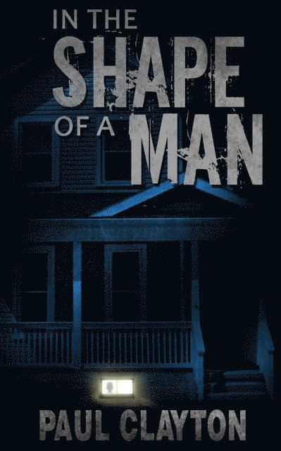 Paul Clayton - In the Shape of a Man, E-bok
