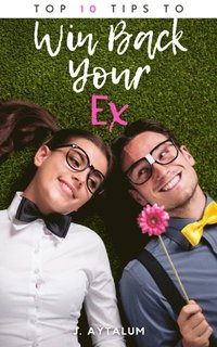 Win Back Your Ex