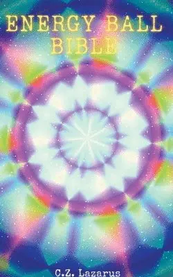 C Z Lazarus - Energy Ball Bible, Häftad. Tillgänglighet: Lägg i varukorg