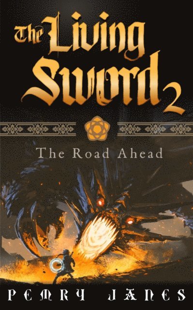 Pemry Janes - Living Sword 2 - The Road Ahead, E-bok. Tillgänglighet: Lägg i varukorg