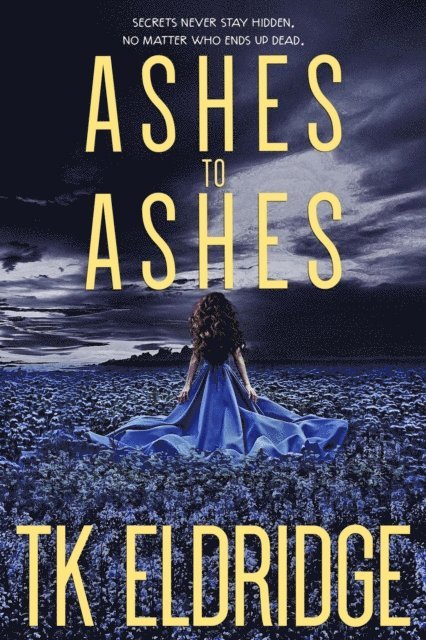 TK Eldridge - Ashes to Ashes, E-bok