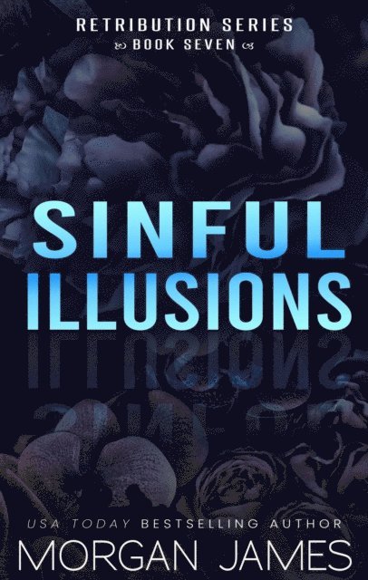 Morgan James - Sinful Illusions, E-bok