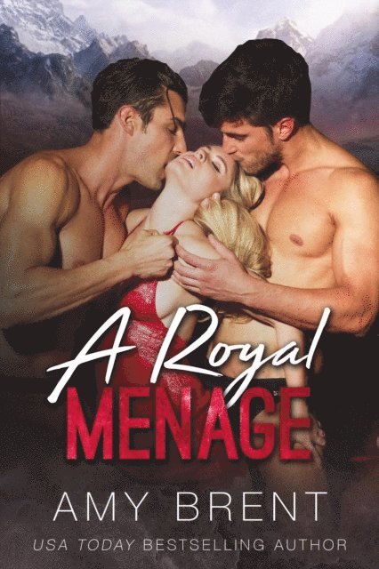 Amy Brent - Royal Menage, E-bok