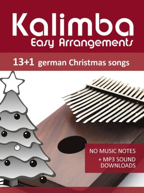 Bettina Schipp, Reynhard Boegl - Kalimba Easy Arrangements - 13+1 German Christmas songs, E-bok