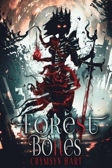 Crymsyn Hart - Forest of Bones, E-bok