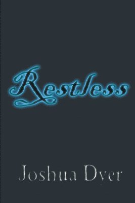 Joshua Dyer - Restless, Häftad