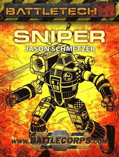 Jason Schmetzer - BattleTech: Sniper, E-bok