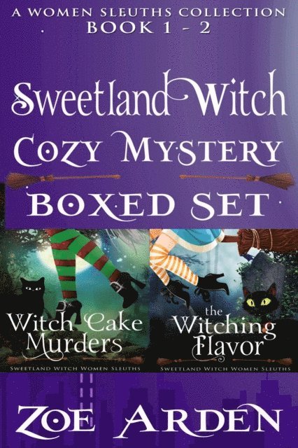 Zoe Arden - Cozy Mystery Boxed Set - Sweetland Witch (Women Sleuths Collection: Book 1 - 2), E-bok