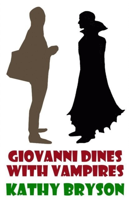 Kathy Bryson - Giovanni Dines With Vampires, E-bok. Tillgänglighet: Lägg i varukorg