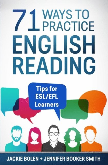 Jackie Bolen - 71 Ways to Practice English Reading: Tips for ESL/EFL Learners, E-bok