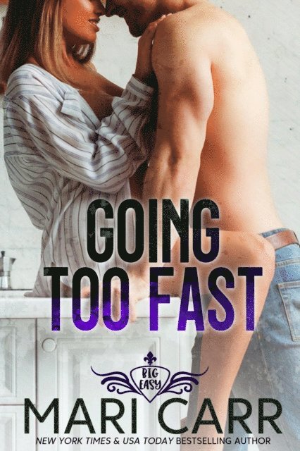 Mari Carr - Going Too Fast, E-bok