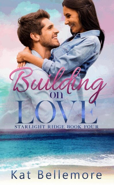 Kat Bellemore - Building on Love, E-bok