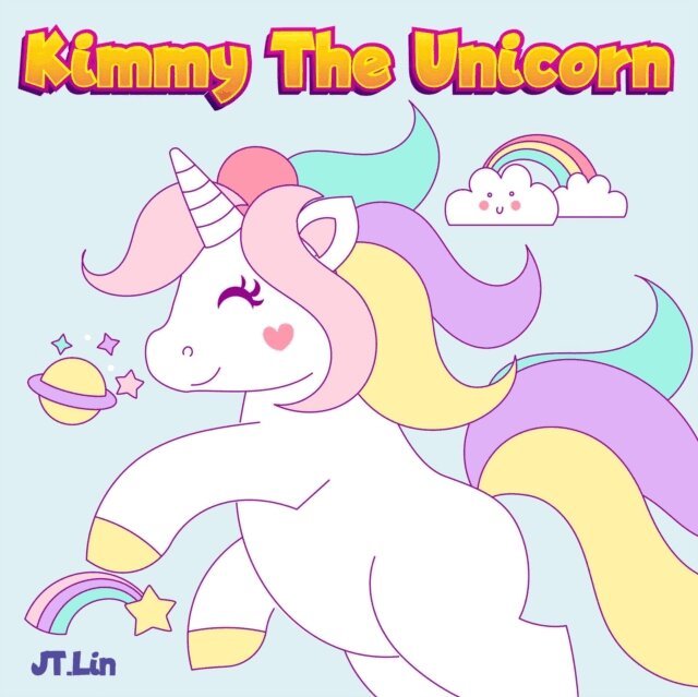 JT Lin - Kimmy The Unicorn, E-bok