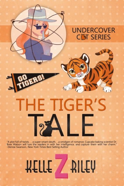 Kelle Z Riley - Tiger's Tale, Sample Excerpt, E-bok