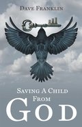 Saving a Child from God