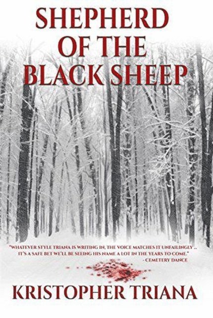 Kristopher Triana - Shepherd of the Black Sheep, E-bok