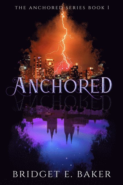 Bridget E. Baker - Anchored, E-bok