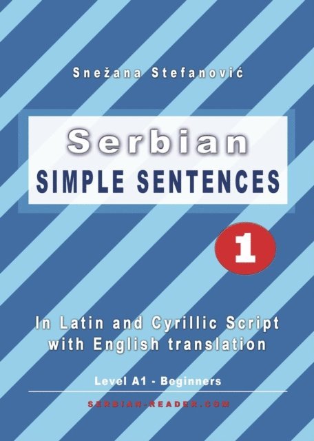 Snezana Stefanovic - Serbian: Simple Sentences 1, E-bok. Tillgänglighet: Lägg i varukorg