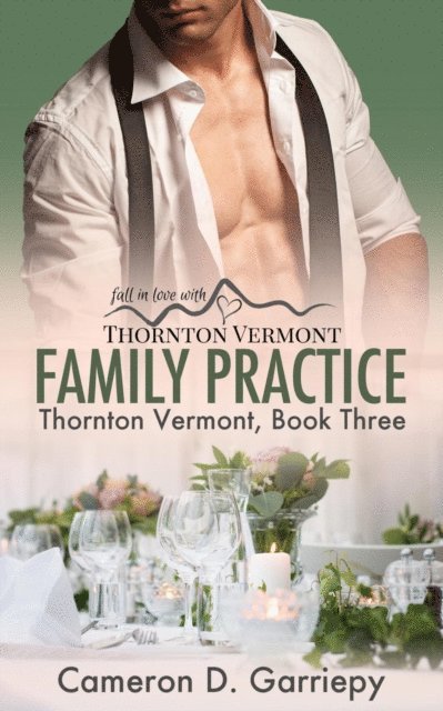 Cameron D. Garriepy - Family Practice, E-bok