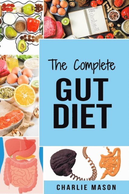 Charlie Mason - Complete Gut Diet, E-bok. Tillgänglighet: Lägg i varukorg