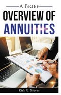 A Brief Overview of Annuities