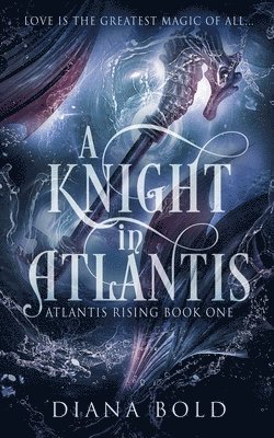 Diana Bold - Knight in Atlantis, Häftad