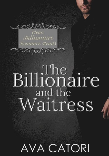 Ava Catori - Billionaire and the Waitress, E-bok. Tillgänglighet: Lägg i varukorg
